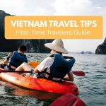 Top 10+ Vietnam Travel Tips for First-Timers