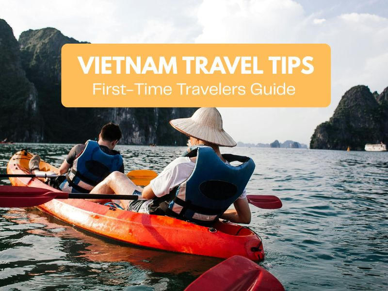 Top 10+ Vietnam Travel Tips for First-Timers